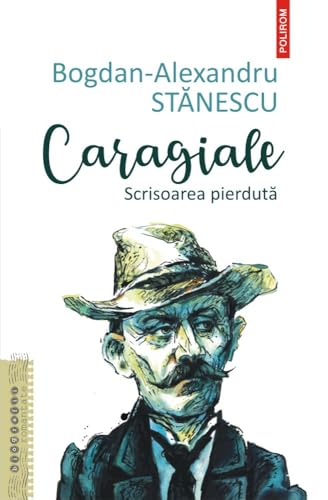 Read Caragiale: scrisoarea pierdută