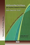 Mathematics Problems with Separate Progressive Solutions: Hints, Algorithms, Proofs. Volume 1 - Intermediate and College Algebra