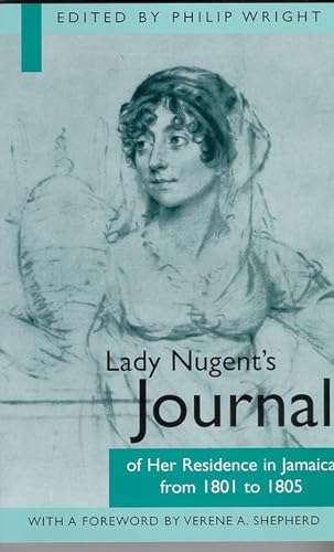 Lady Nugent’s Journal of Her Residence in Jamaica from 1801-1805
