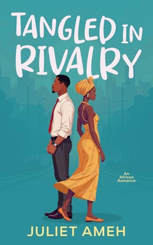 Read Tangled In Rivalry: An African Romance