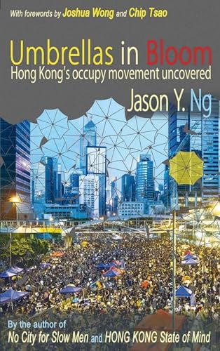 Umbrellas in Bloom: Hong Kong's Occupy Movement Uncovered book cover
