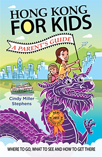 Hong Kong for Kids: A Parent's Guide book cover