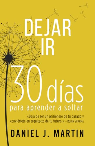 Read Dejar Ir: 30 días para aprender a soltar (Spanish Edition)