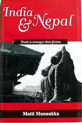 India and Nepal – Truth is stranger than fiction: A Himalayan Adventure book cover