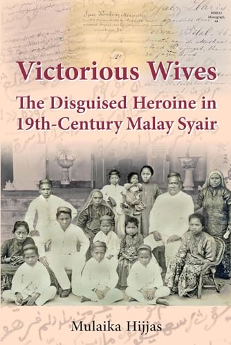 Victorious Wives: The Disguised Heroine in Nineteenth-Century Malay Syair book cover