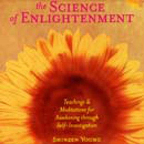 The Science of Enlightenment: Teachings and Meditations for Awakening Through Self-Investigation book cover