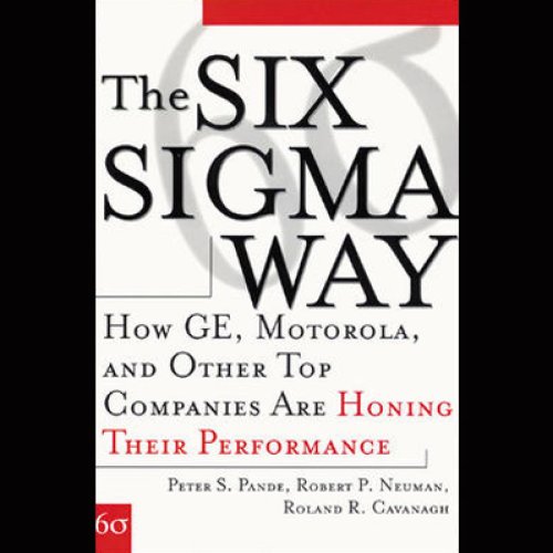 The Six SIGMA Way: How Ge, Motorola, and Other Top Companies Are Honing Their Performance book cover