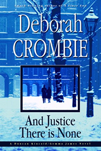 And Justice There Is None (Duncan Kincaid & Gemma James, #8) book cover