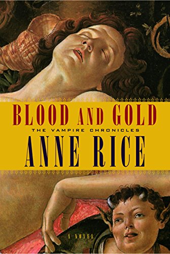 Blood And Gold (The Vampire Chronicles, #8) book cover