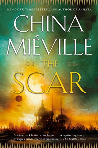 The Scar (New Crobuzon, #2) book cover