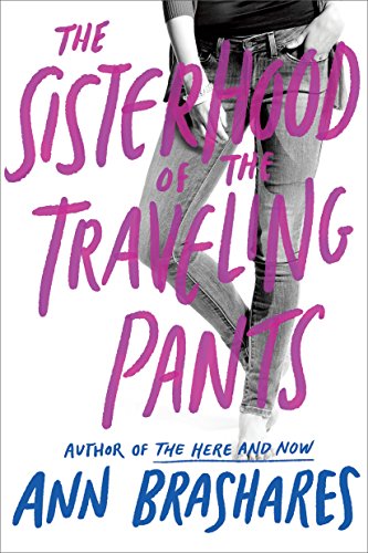 The Sisterhood of the Traveling Pants (Sisterhood, #1) book cover