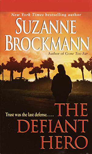 The Defiant Hero (Troubleshooters, #2) book cover