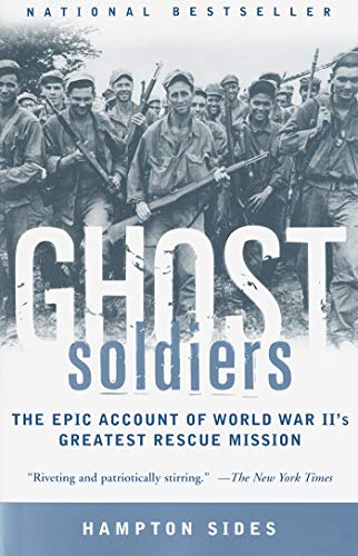Ghost Soldiers: The Epic Account of World War II's Greatest Rescue Mission book cover