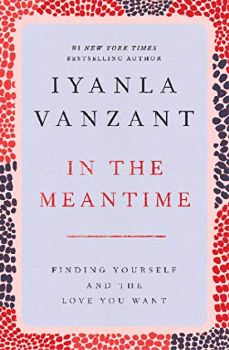 In the Meantime: Finding Yourself and the Love You Want book cover