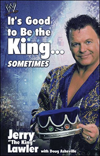 It's Good to Be the King...Sometimes book cover