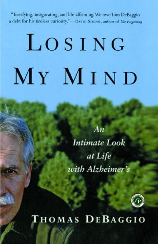 Losing My Mind: An Intimate Look at Life with Alzheimer's book cover