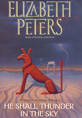 He Shall Thunder in the Sky (Amelia Peabody, #12) book cover