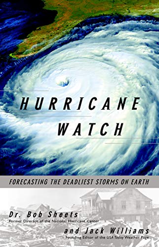 Hurricane Watch: Forecasting the Deadliest Storms on Earth book cover