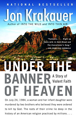 Under the Banner of Heaven: A Story of Violent Faith book cover