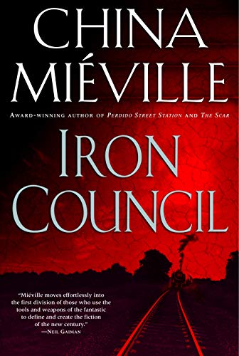 Iron Council (New Crobuzon, #3) book cover