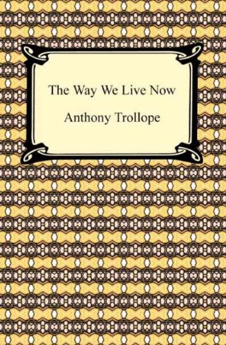 The Way We Live Now book cover