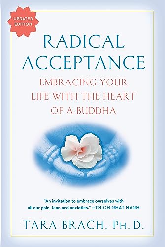 Radical Acceptance: Embracing Your Life With the Heart of a Buddha book cover