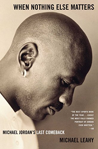 When Nothing Else Matters: Michael Jordan's Last Comeback book cover