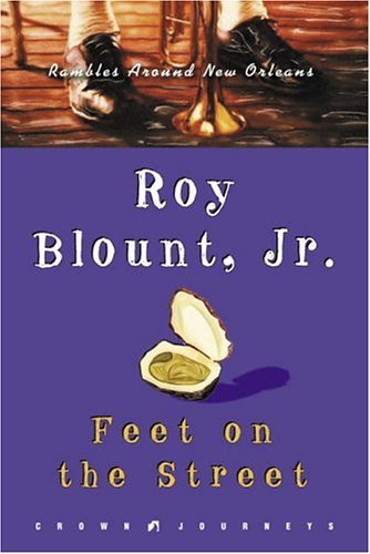 Feet on the Street: Rambles Around New Orleans book cover