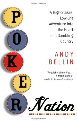 Poker Nation: A High-Stakes, Low-Life Adventure into the Heart of a Gambling Country book cover