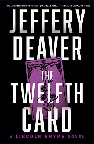 The Twelfth Card: A Lincoln Rhyme Novel book cover