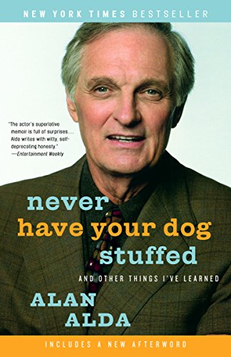 Never Have Your Dog Stuffed: And Other Things I've Learned book cover
