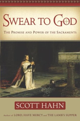 Swear to God The Promise and Power of the Sacraments book cover