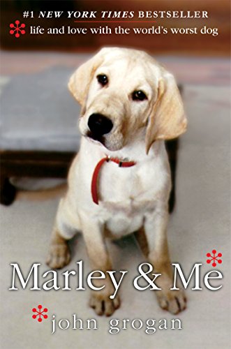 Marley and Me: Life and Love With the World's Worst Dog book cover