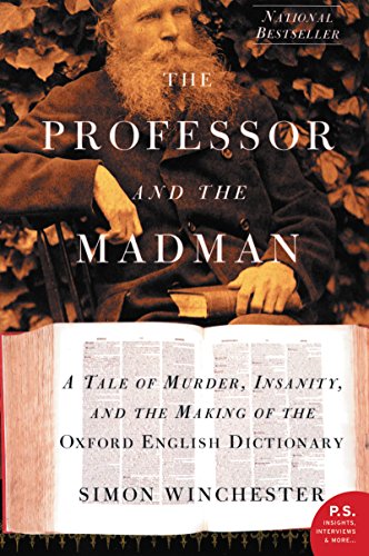 The Professor and the Madman: A Tale of Murder, Insanity and the Making of the Oxford English Dictionary book cover