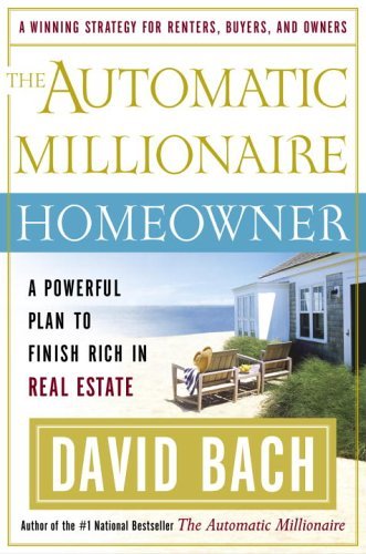 The Automatic Millionaire Homeowner: A Powerful Plan to Finish Rich in Real Estate book cover