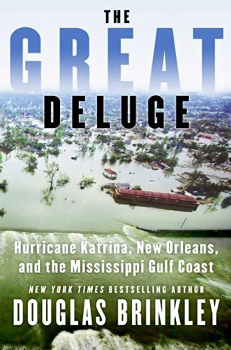 The Great Deluge: Hurricane Katrina, New Orleans, and the Mississippi Gulf Coast book cover