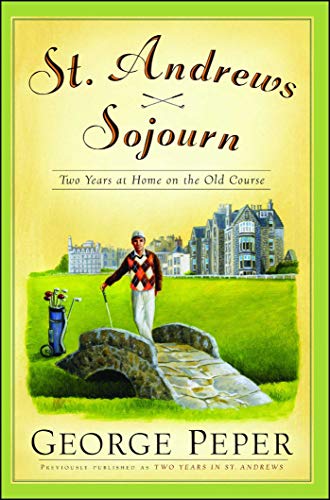 Two Years in St. Andrews: At Home on the 18th Hole book cover
