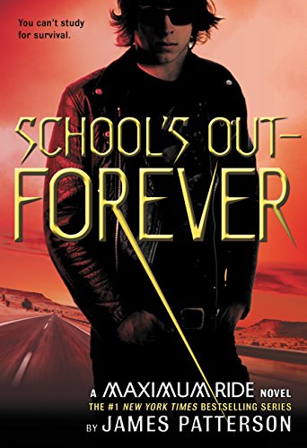 School's Out—Forever (Maximum Ride, #2) book cover