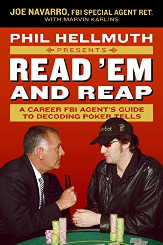 Phil Hellmuth Presents Read 'Em and Reap: A Career FBI Agent's Guide to Decoding Poker Tells book cover