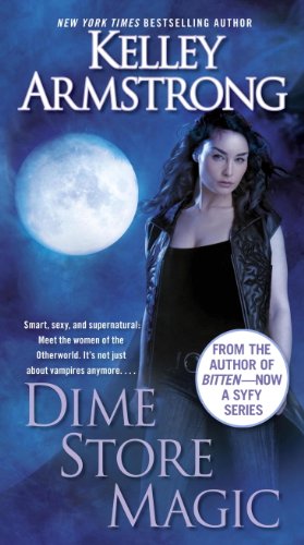Dime Store Magic (Women of the Otherworld, #3) book cover