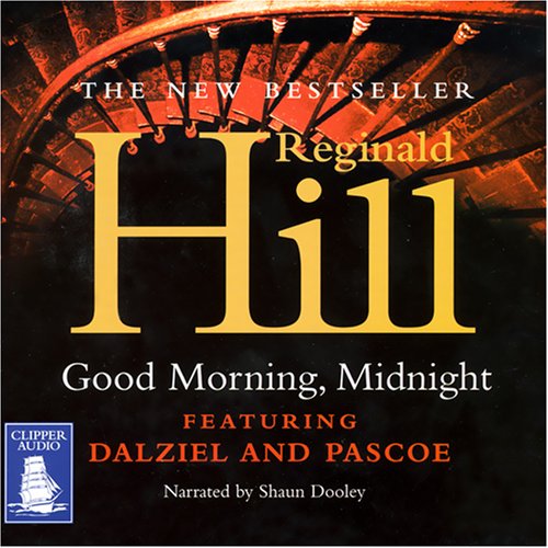 Good Morning, Midnight (Dalziel & Pascoe, #21) book cover