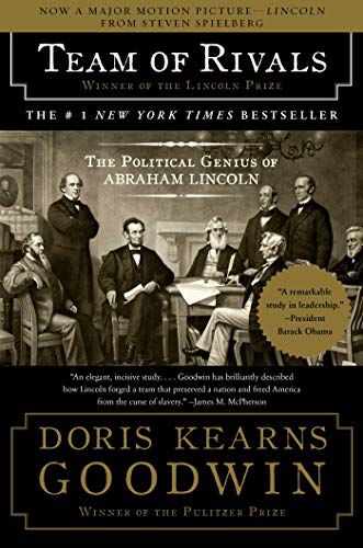 Team of Rivals: The Political Genius of Abraham Lincoln book cover