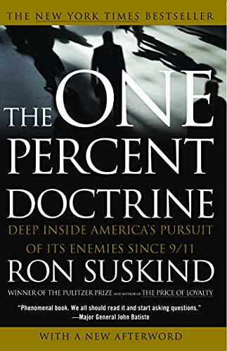 The One Percent Doctrine: Deep Inside America's Pursuit of Its Enemies Since 9/11 book cover
