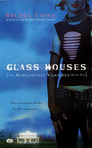 Glass Houses (The Morganville Vampires, #1) book cover