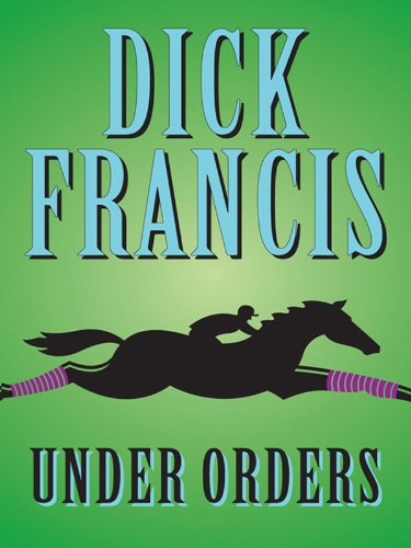 Under Orders (Sid Halley, #4) book cover
