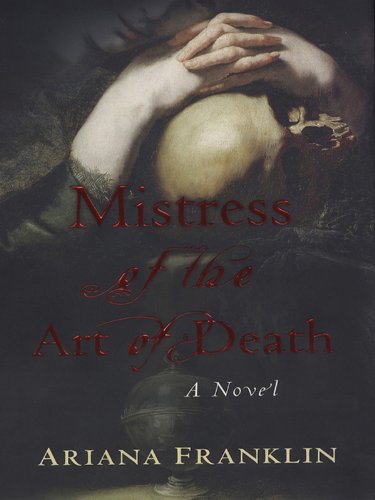 Mistress of the Art of Death (Mistress of the Art of Death, #1) book cover