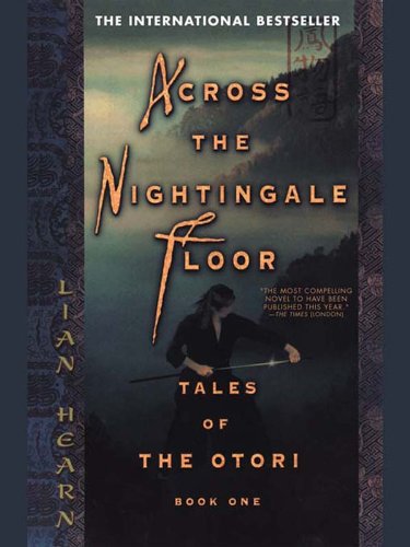 Across the Nightingale Floor (Tales of the Otori, #1) book cover