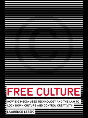 Free Culture: The Nature and Future of Creativity book cover