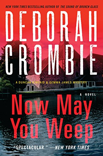 Now May You Weep (Duncan Kincaid & Gemma James, #9) book cover
