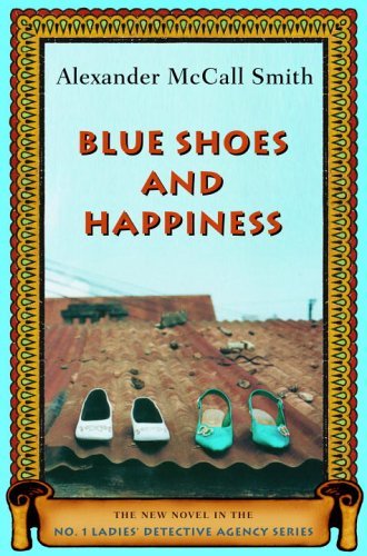 Blue Shoes and Happiness (No. 1 Ladies' Detective Agency #7) book cover